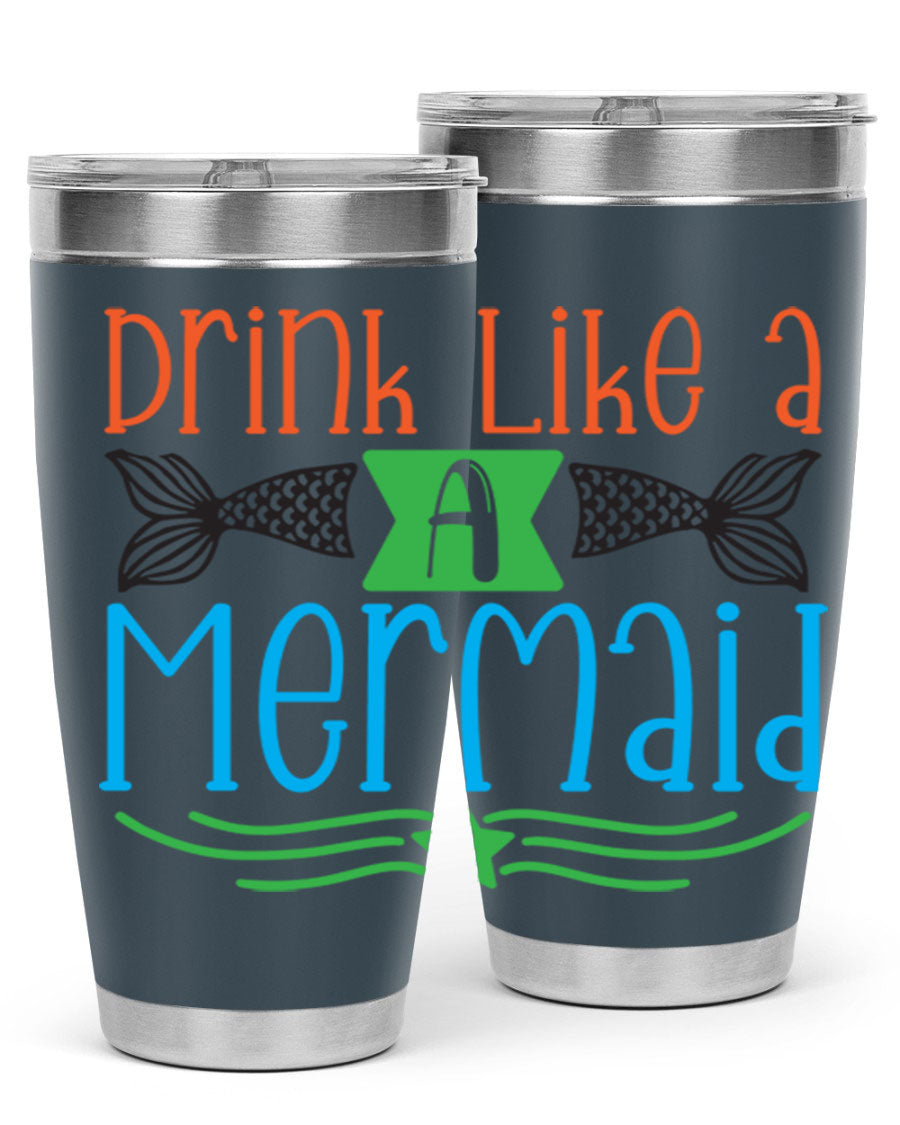 Drink Like A Mermaid 20oz Tumbler featuring a vibrant mermaid design, double wall vacuum stainless steel construction, and a press-in drink-thru lid.