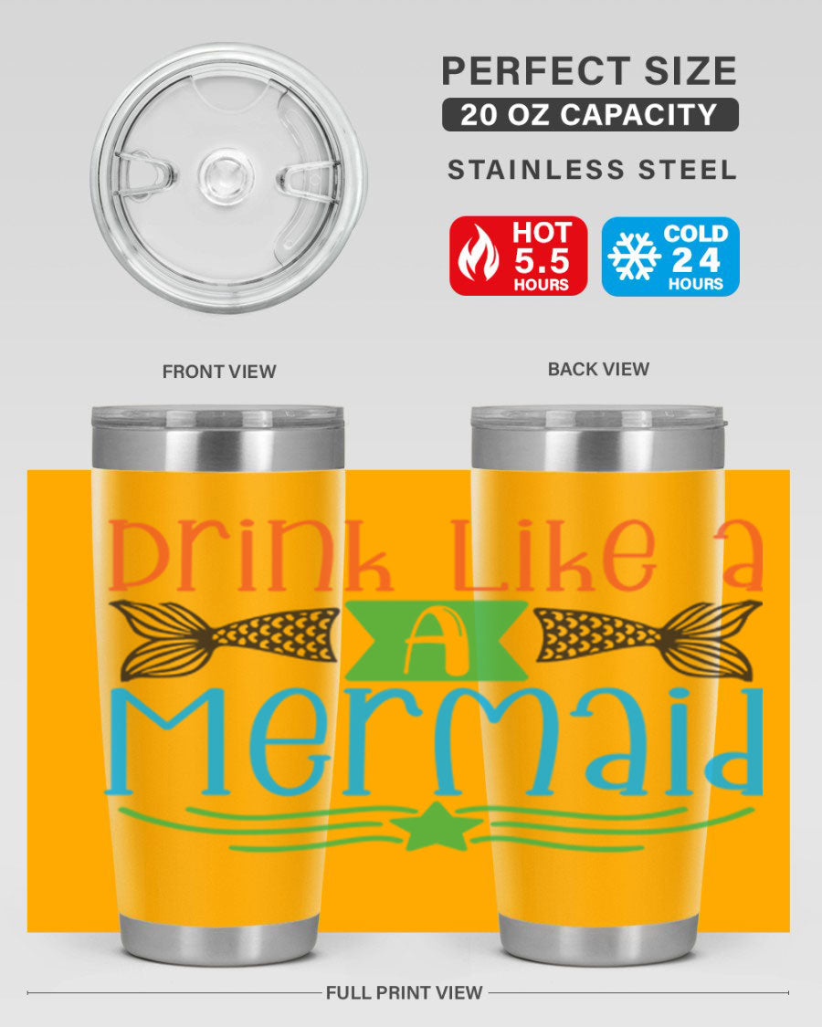 Drink Like A Mermaid 20oz Tumbler featuring a vibrant mermaid design, double wall vacuum stainless steel construction, and a press-in drink-thru lid.