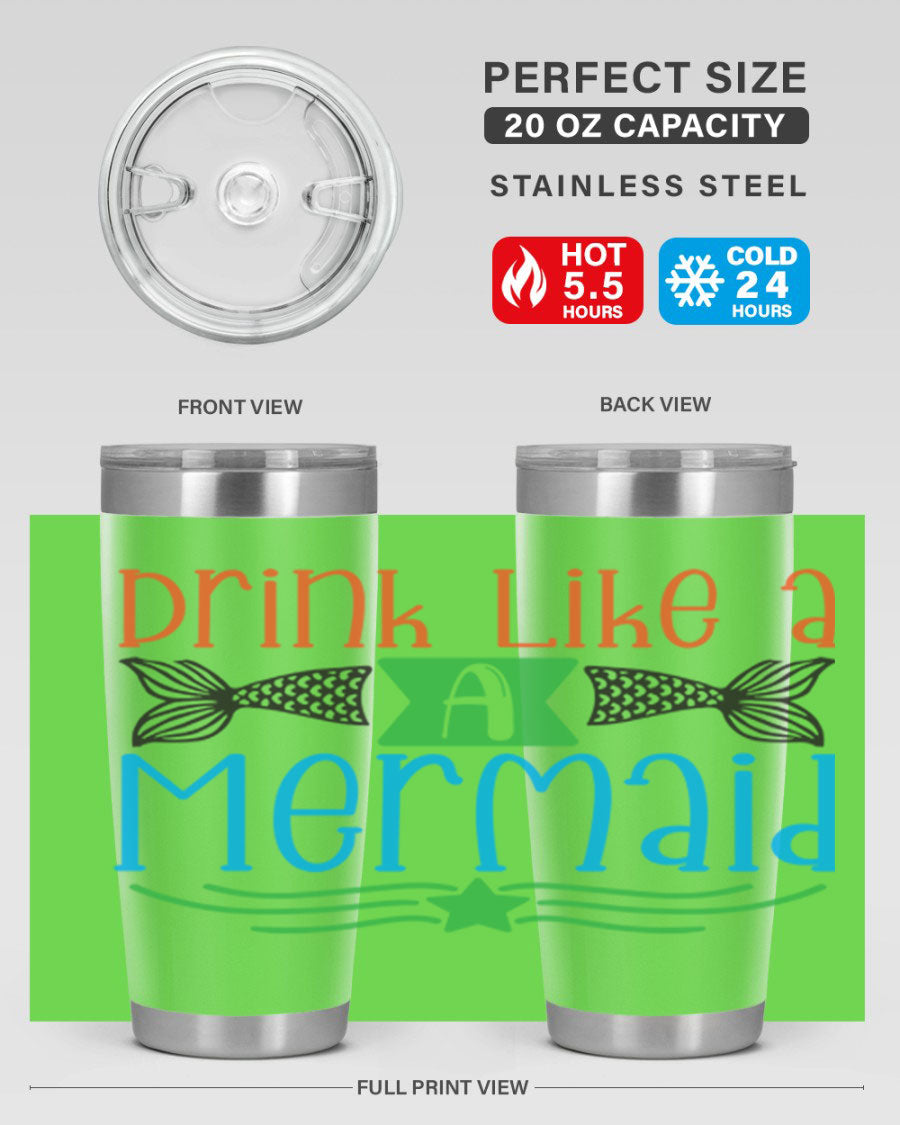 Drink Like A Mermaid 20oz Tumbler featuring a vibrant mermaid design, double wall vacuum stainless steel construction, and a press-in drink-thru lid.
