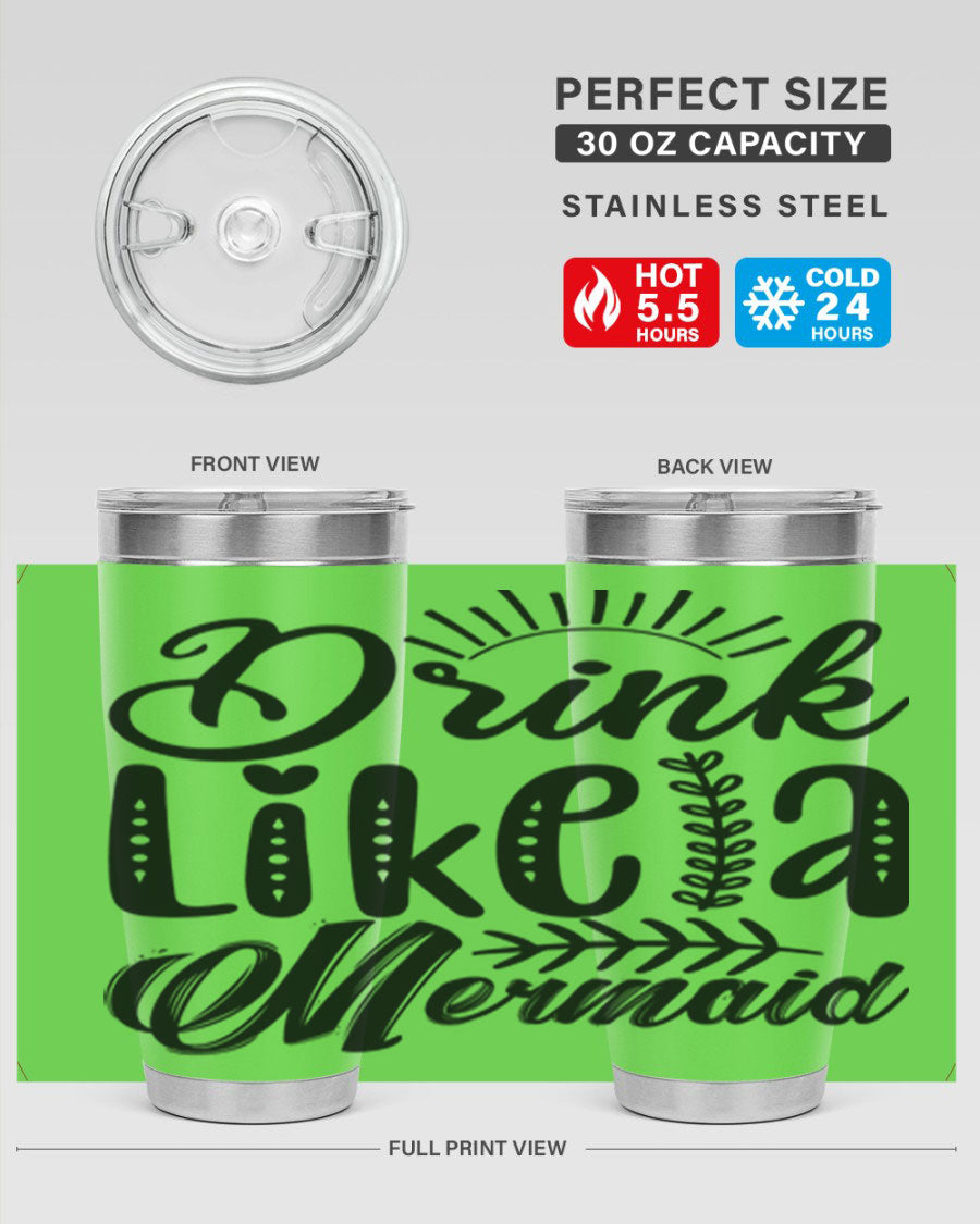 Drink Like a Mermaid 20oz Tumbler featuring a vibrant mermaid design, double wall vacuum insulation, and a press-in drink-thru lid.