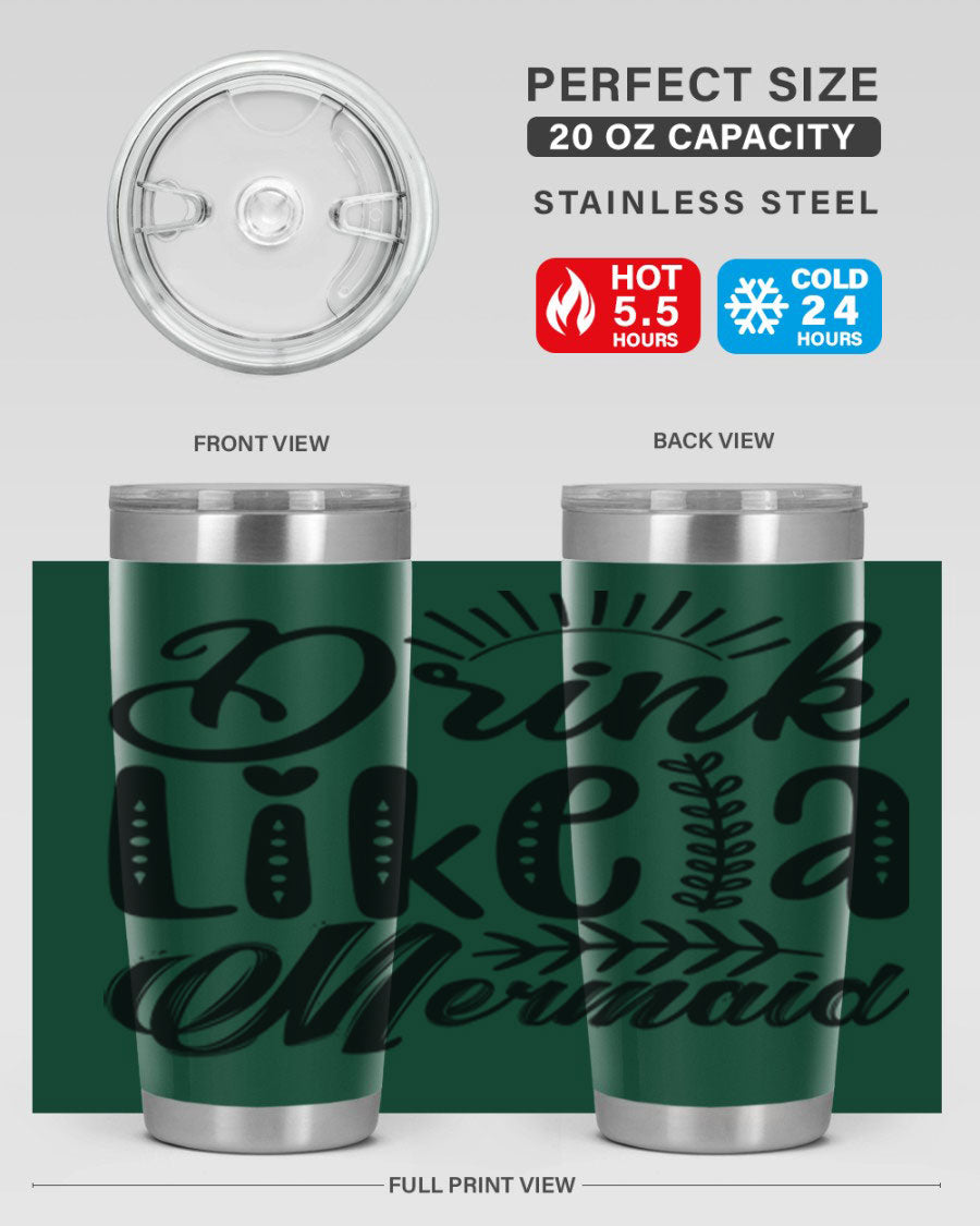 Drink Like a Mermaid 20oz Tumbler featuring a vibrant mermaid design, double wall vacuum insulation, and a press-in drink-thru lid.