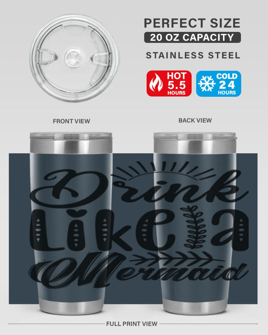 Drink Like a Mermaid 20oz Tumbler featuring a vibrant mermaid design, double wall vacuum insulation, and a press-in drink-thru lid.