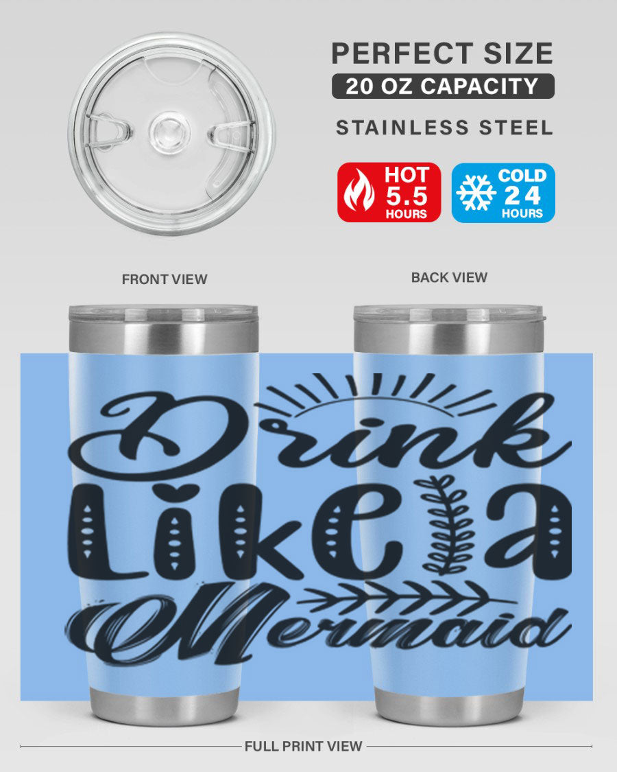 Drink Like a Mermaid 20oz Tumbler featuring a vibrant mermaid design, double wall vacuum insulation, and a press-in drink-thru lid.