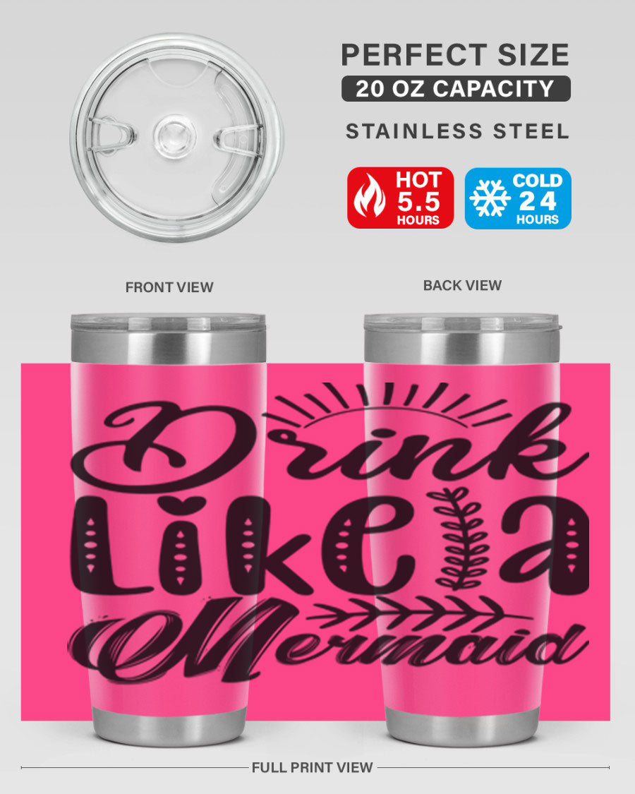 Drink Like a Mermaid 20oz Tumbler featuring a vibrant mermaid design, double wall vacuum insulation, and a press-in drink-thru lid.