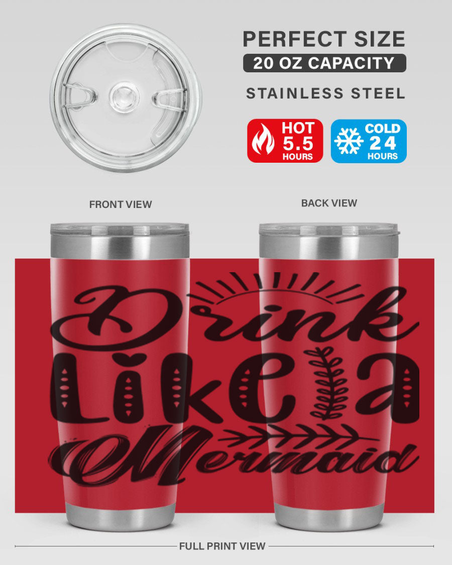 Drink Like a Mermaid 20oz Tumbler featuring a vibrant mermaid design, double wall vacuum insulation, and a press-in drink-thru lid.