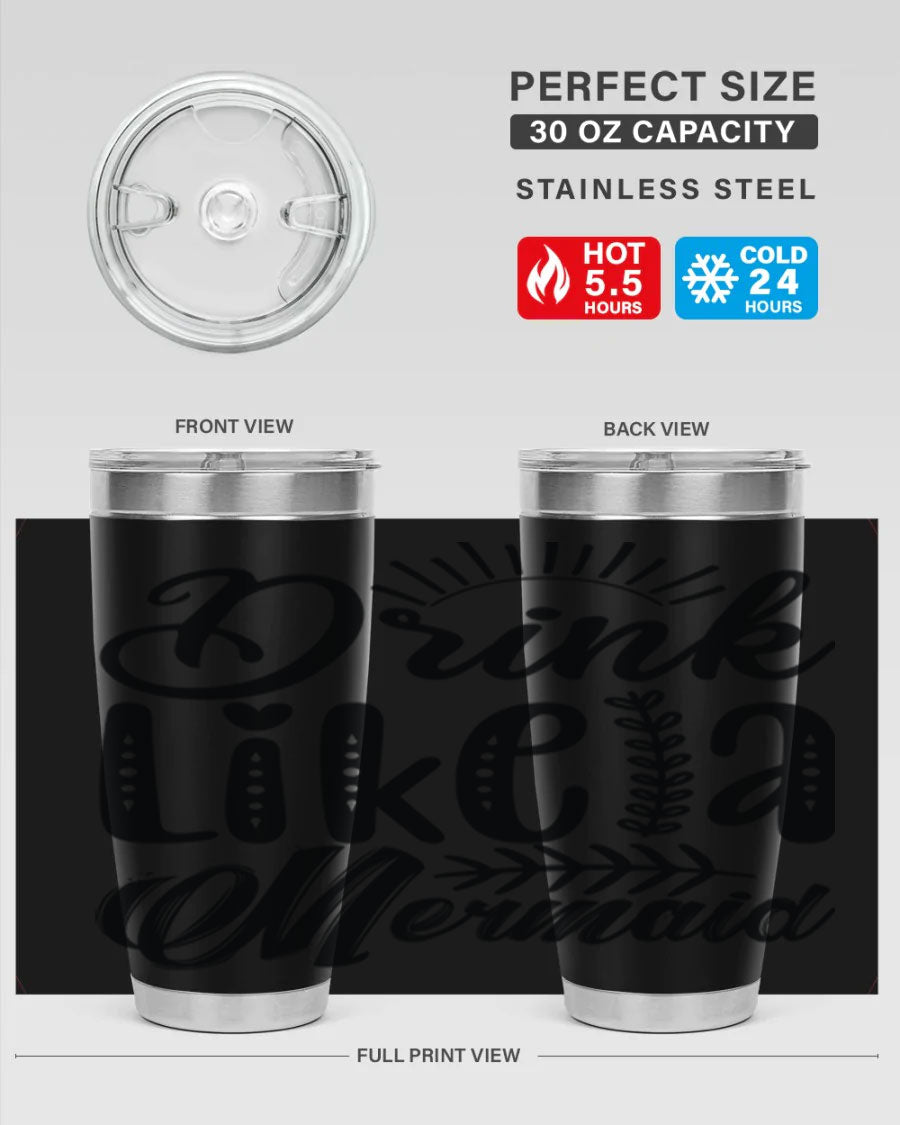 Drink Like a Mermaid 20oz Tumbler featuring a vibrant mermaid design, double wall vacuum insulation, and a press-in drink-thru lid.