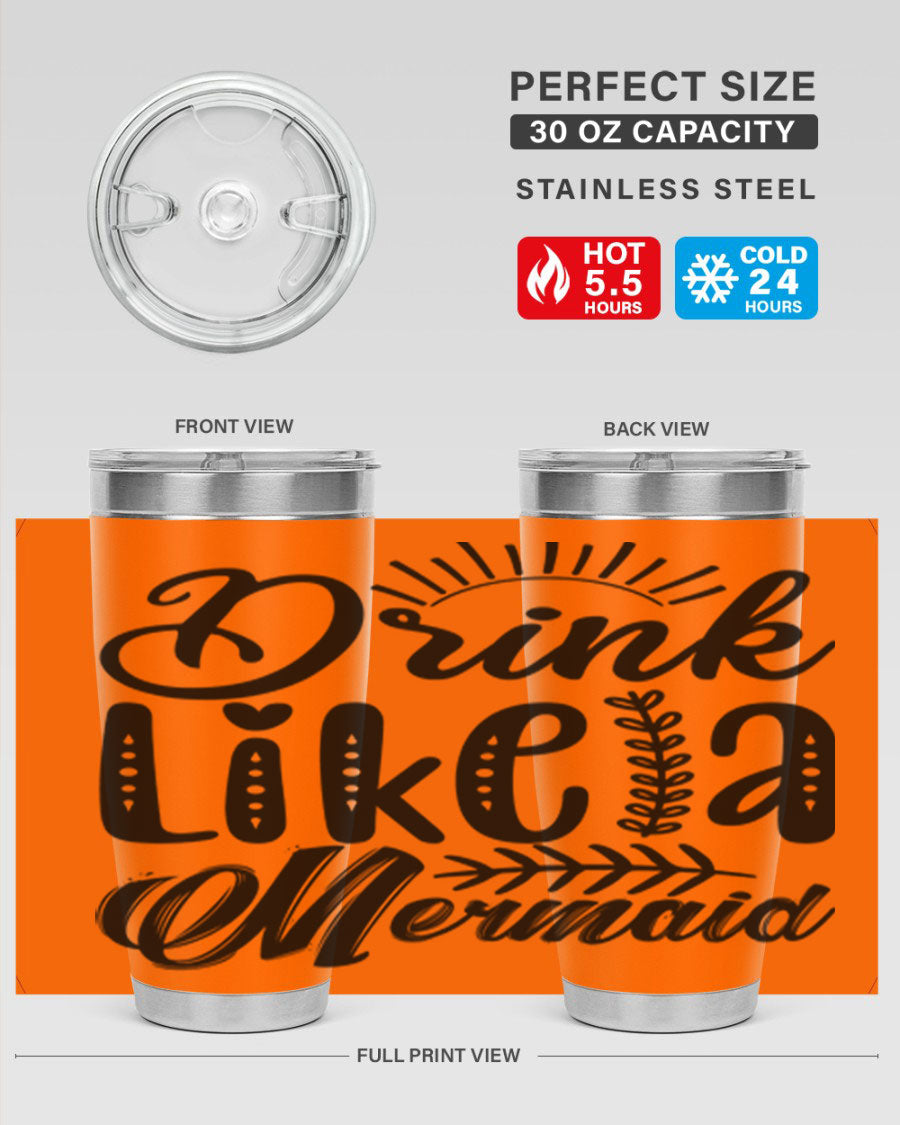 Drink Like a Mermaid 20oz Tumbler featuring a vibrant mermaid design, double wall vacuum insulation, and a press-in drink-thru lid.