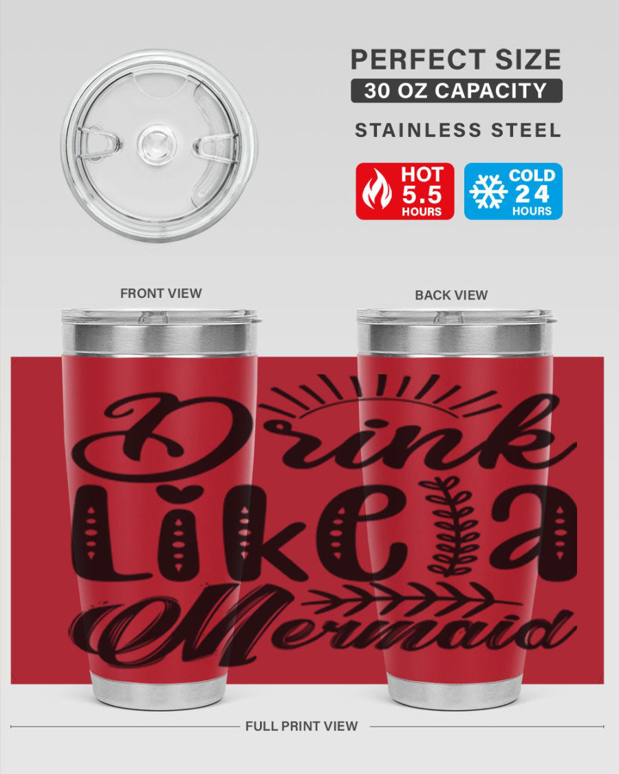 Drink Like a Mermaid 20oz Tumbler featuring a vibrant mermaid design, double wall vacuum insulation, and a press-in drink-thru lid.