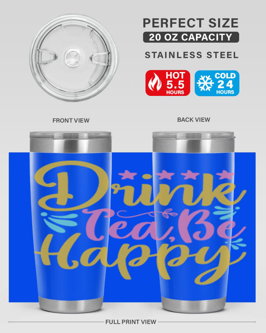 Drink Tea Be Happy Style 67# Summer Tumbler in stainless steel with a vibrant design, perfect for hot and cold beverages.