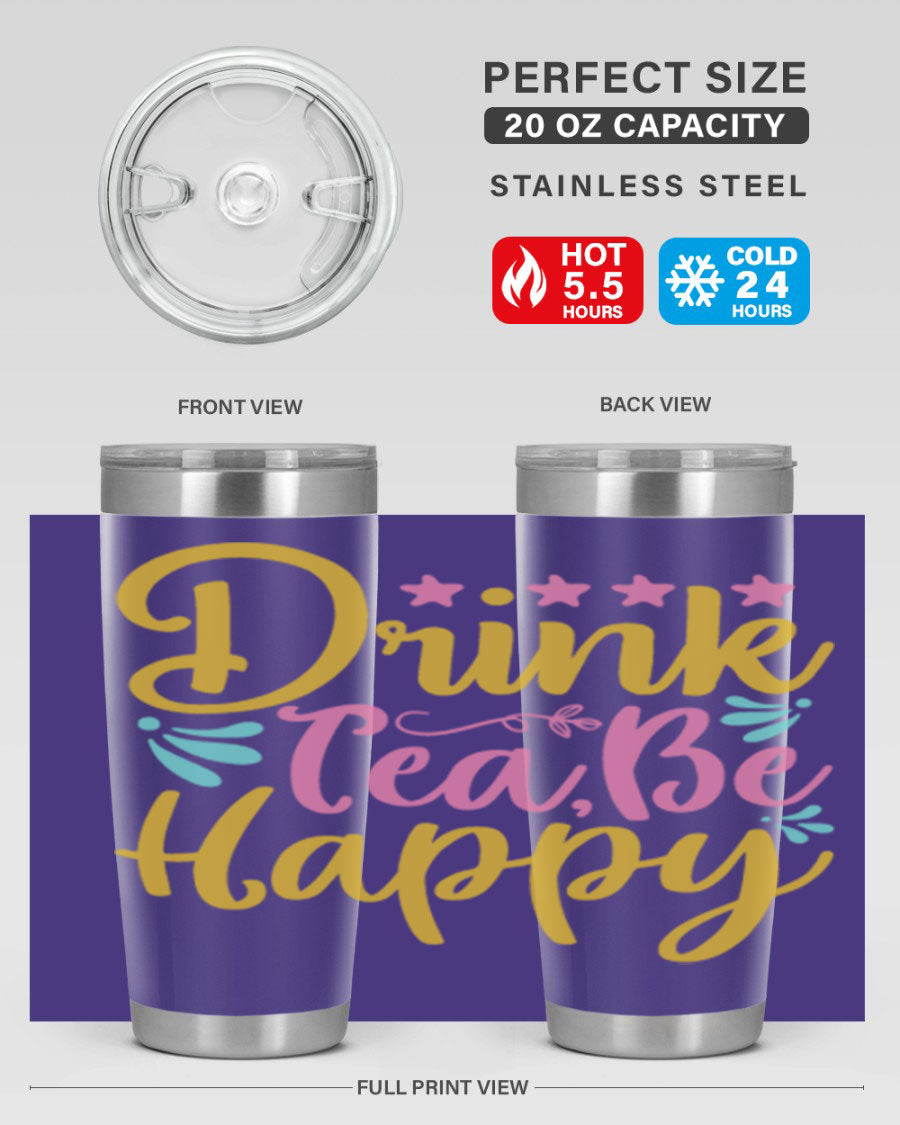 Drink Tea Be Happy Style 67# Summer Tumbler in stainless steel with a vibrant design, perfect for hot and cold beverages.