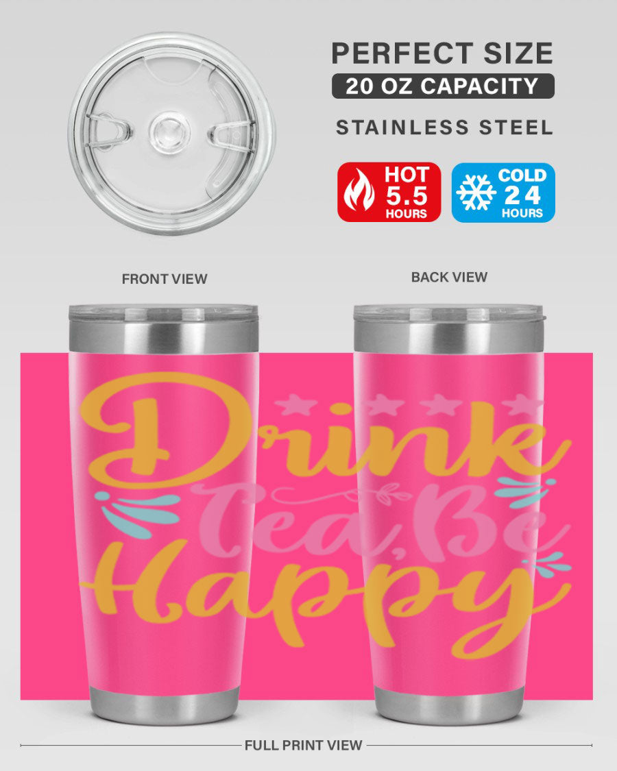 Drink Tea Be Happy Style 67# Summer Tumbler in stainless steel with a vibrant design, perfect for hot and cold beverages.