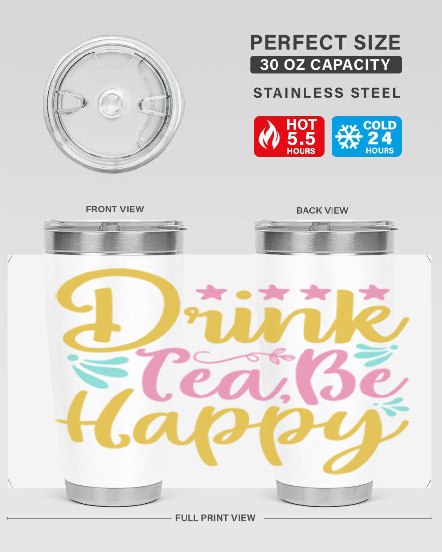 Drink Tea Be Happy Style 67# Summer Tumbler in stainless steel with a vibrant design, perfect for hot and cold beverages.