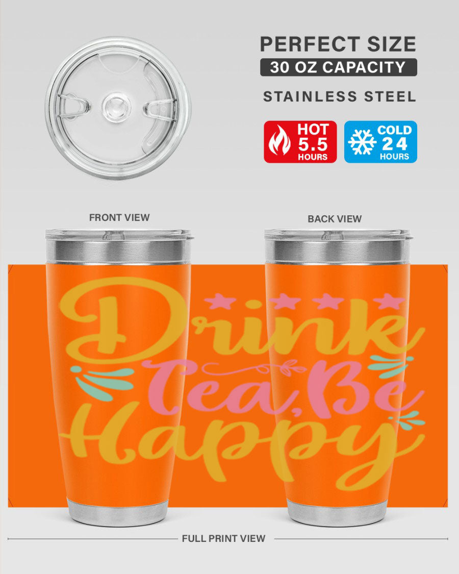 Drink Tea Be Happy Style 67# Summer Tumbler in stainless steel with a vibrant design, perfect for hot and cold beverages.
