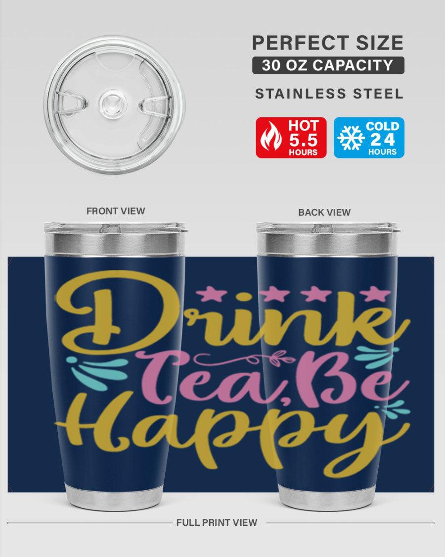 Drink Tea Be Happy Style 67# Summer Tumbler in stainless steel with a vibrant design, perfect for hot and cold beverages.