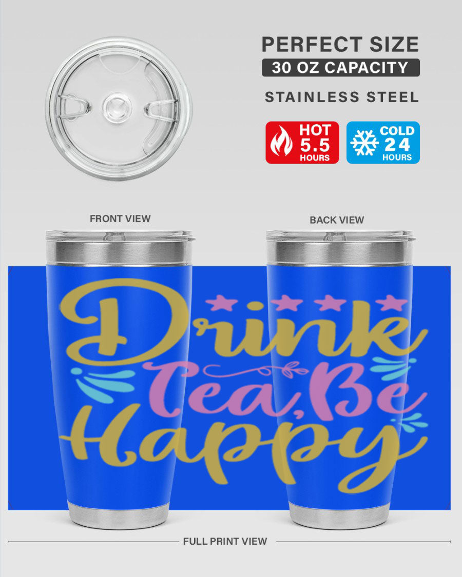 Drink Tea Be Happy Style 67# Summer Tumbler in stainless steel with a vibrant design, perfect for hot and cold beverages.