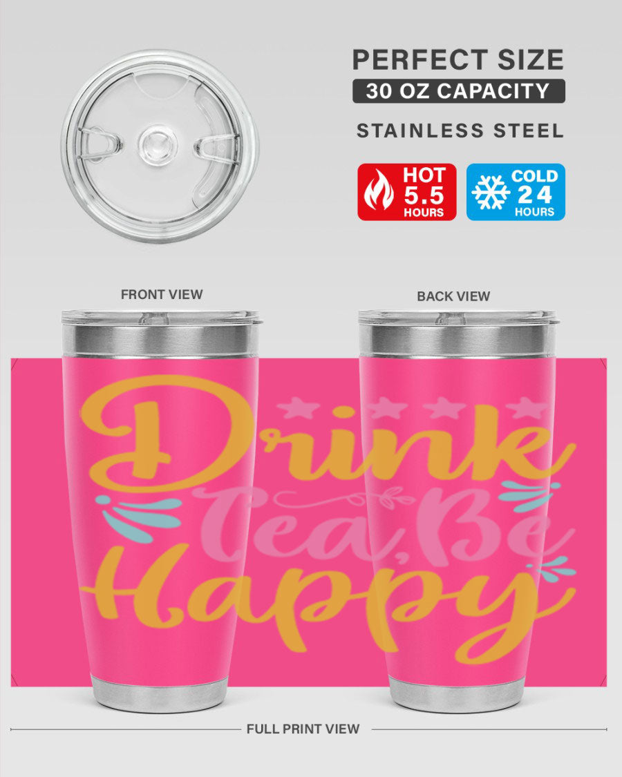 Drink Tea Be Happy Style 67# Summer Tumbler in stainless steel with a vibrant design, perfect for hot and cold beverages.