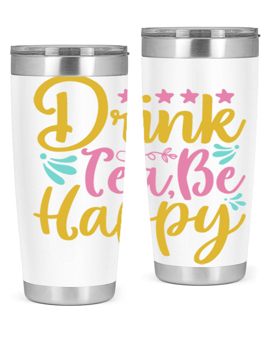 Drink Tea Be Happy Style 67# Summer Tumbler in stainless steel with a vibrant design, perfect for hot and cold beverages.