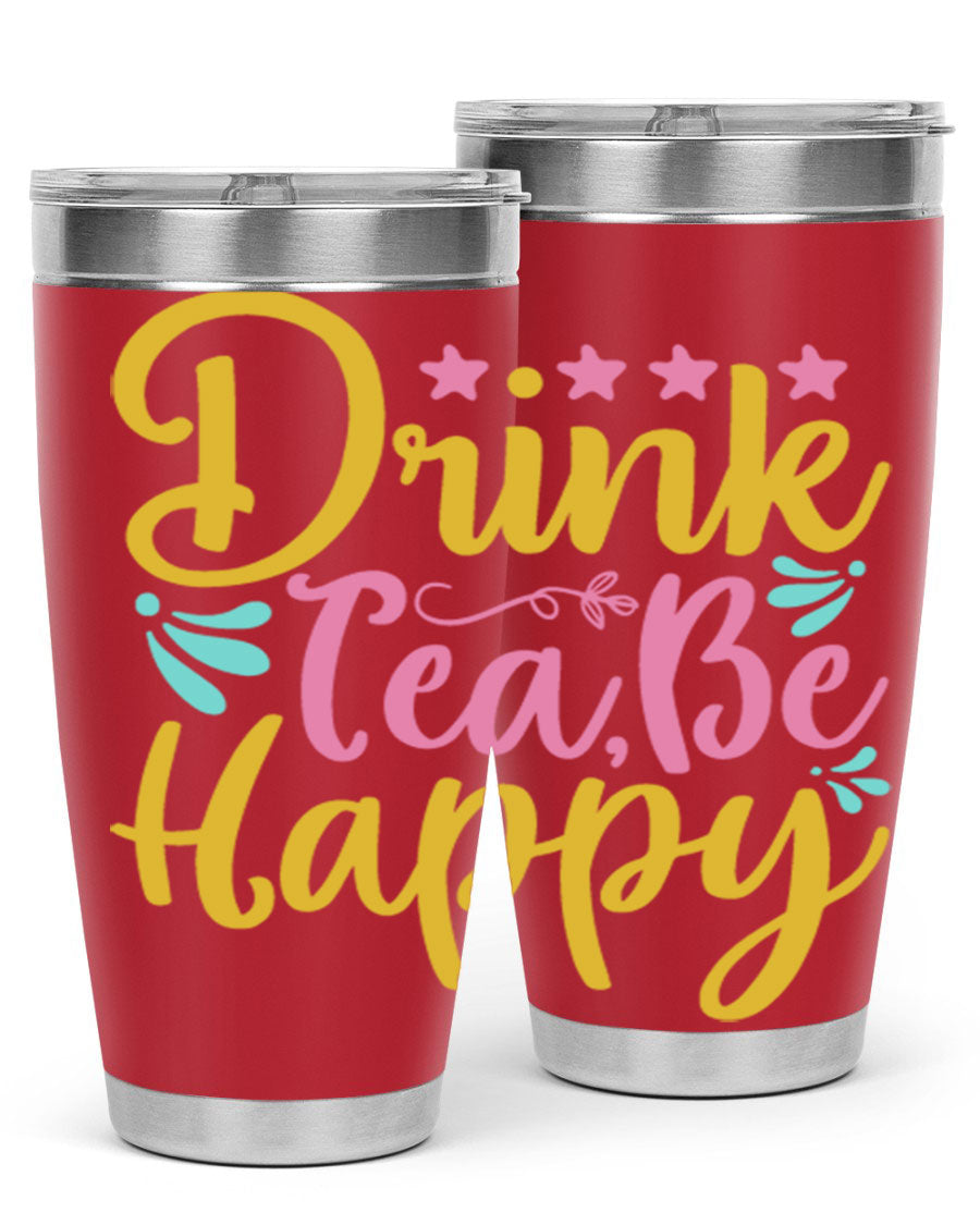 Drink Tea Be Happy Style 67# Summer Tumbler in stainless steel with a vibrant design, perfect for hot and cold beverages.