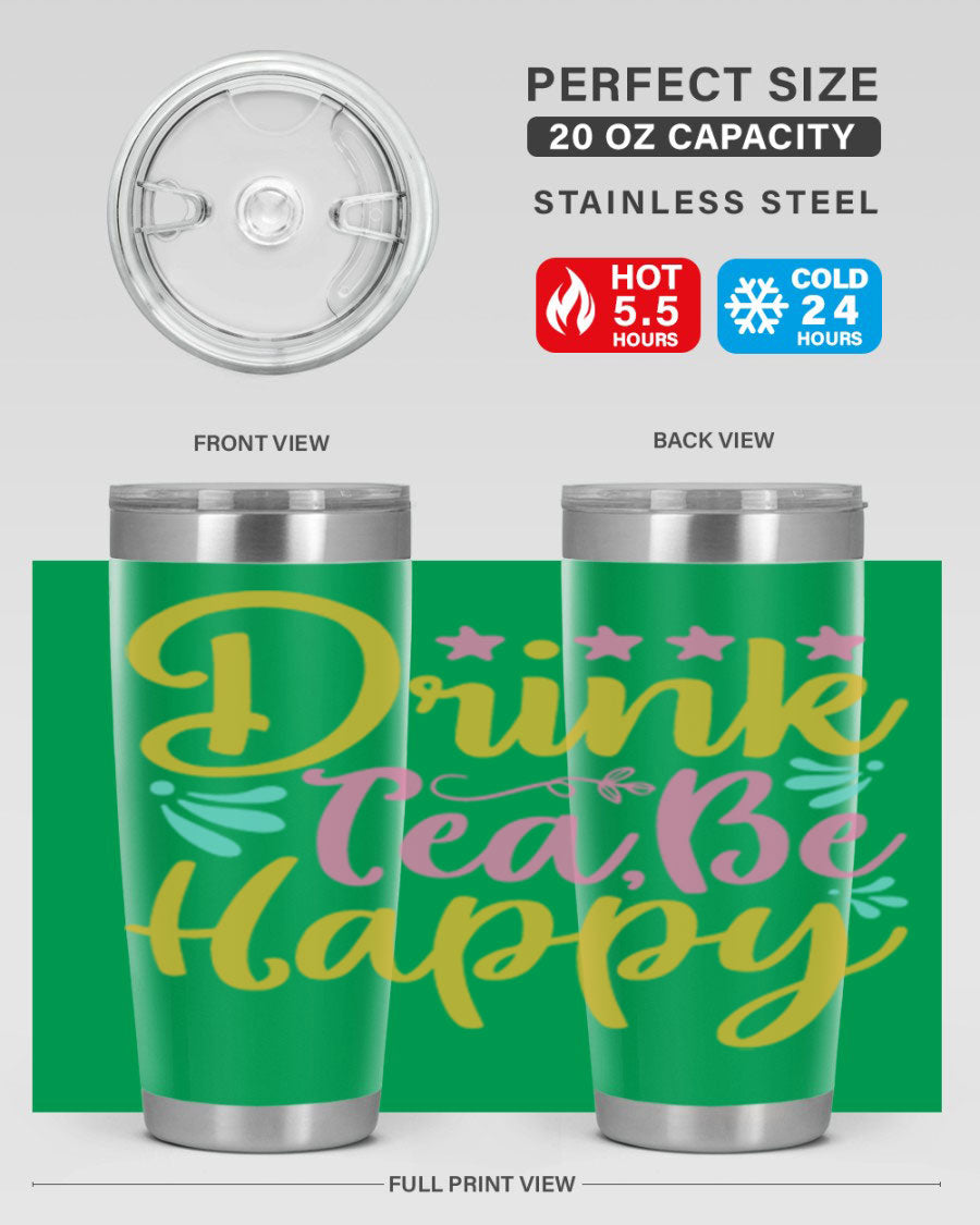 Drink Tea Be Happy Style 67# Summer Tumbler in stainless steel with a vibrant design, perfect for hot and cold beverages.