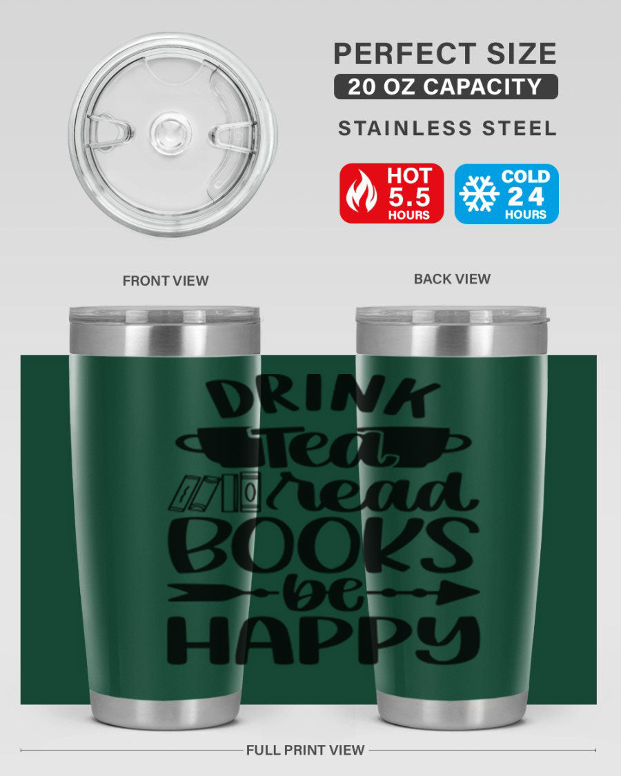 Drink Tea Read Books Be Happy 20oz Tumbler made of stainless steel with a copper lining, featuring a drink-thru lid and a stylish design.