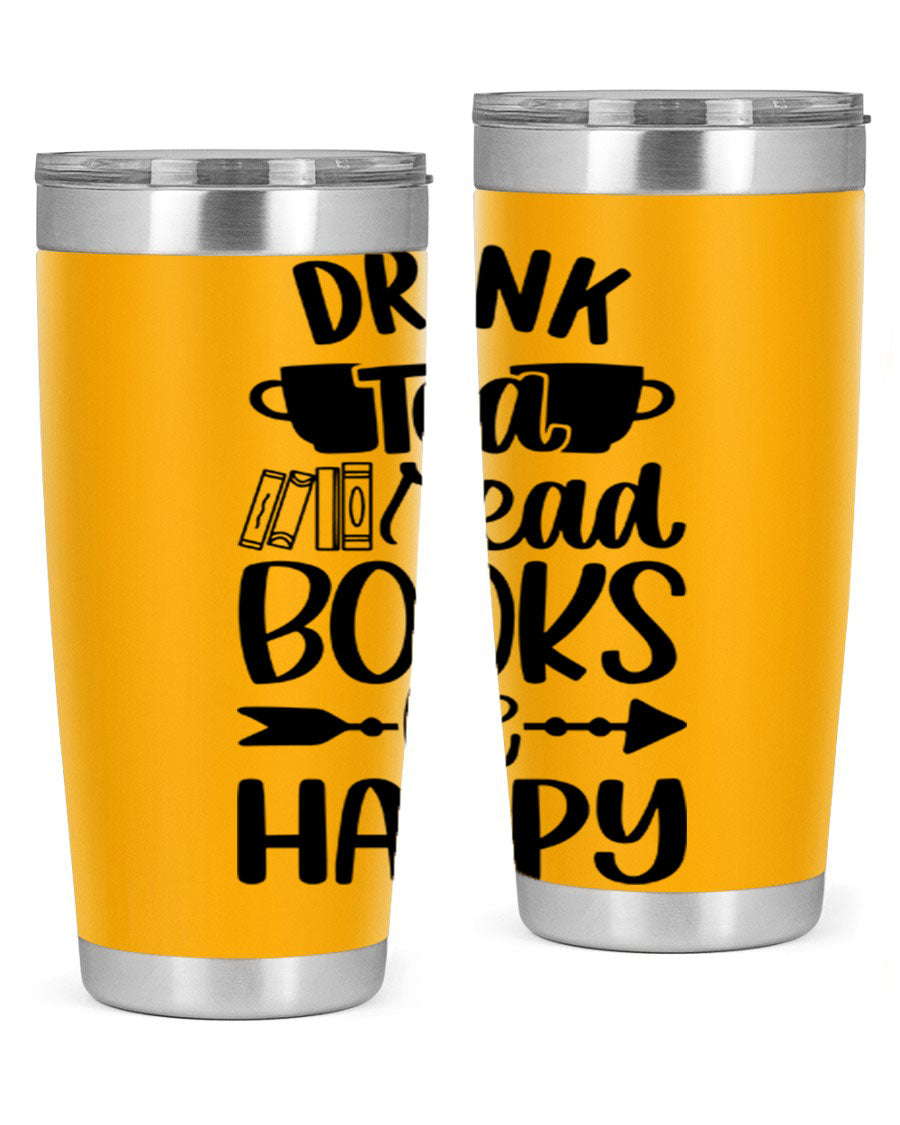 Drink Tea Read Books Be Happy 20oz Tumbler made of stainless steel with a copper lining, featuring a drink-thru lid and a stylish design.
