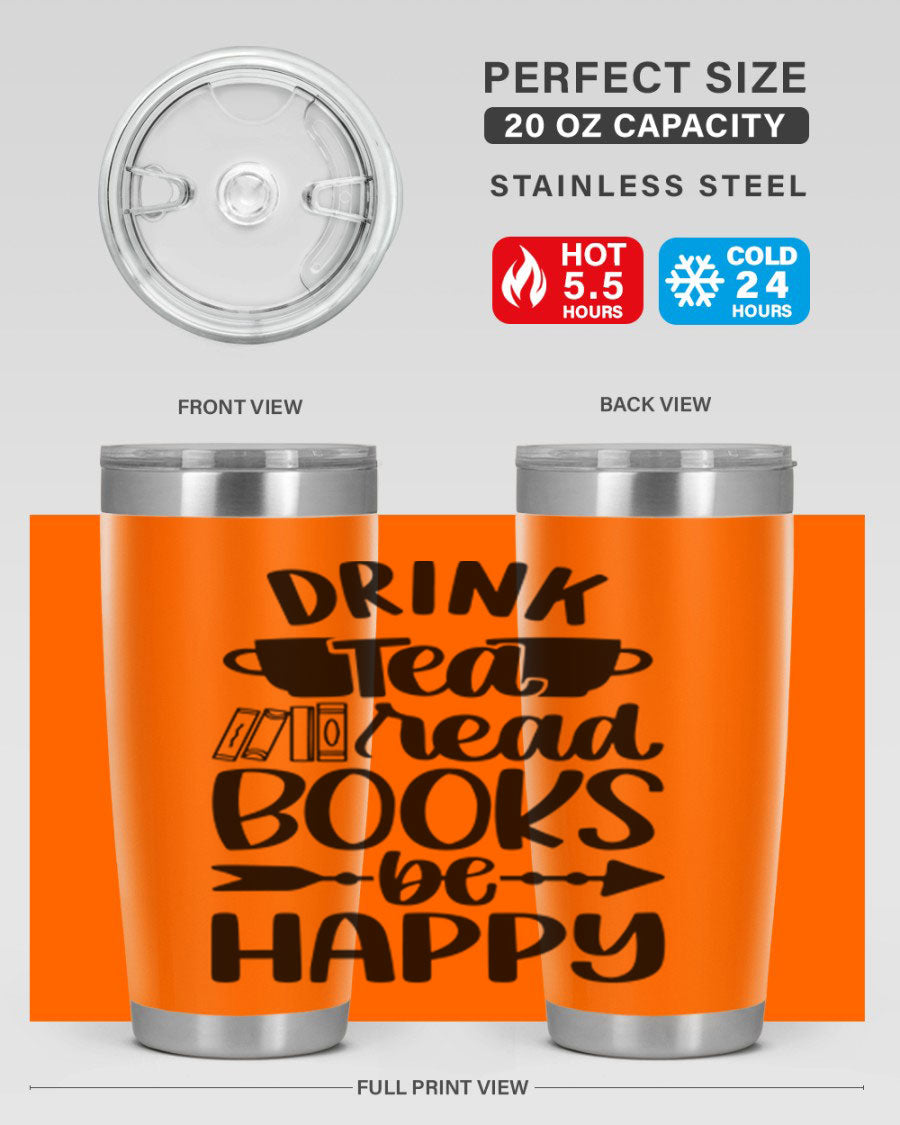 Drink Tea Read Books Be Happy 20oz Tumbler made of stainless steel with a copper lining, featuring a drink-thru lid and a stylish design.
