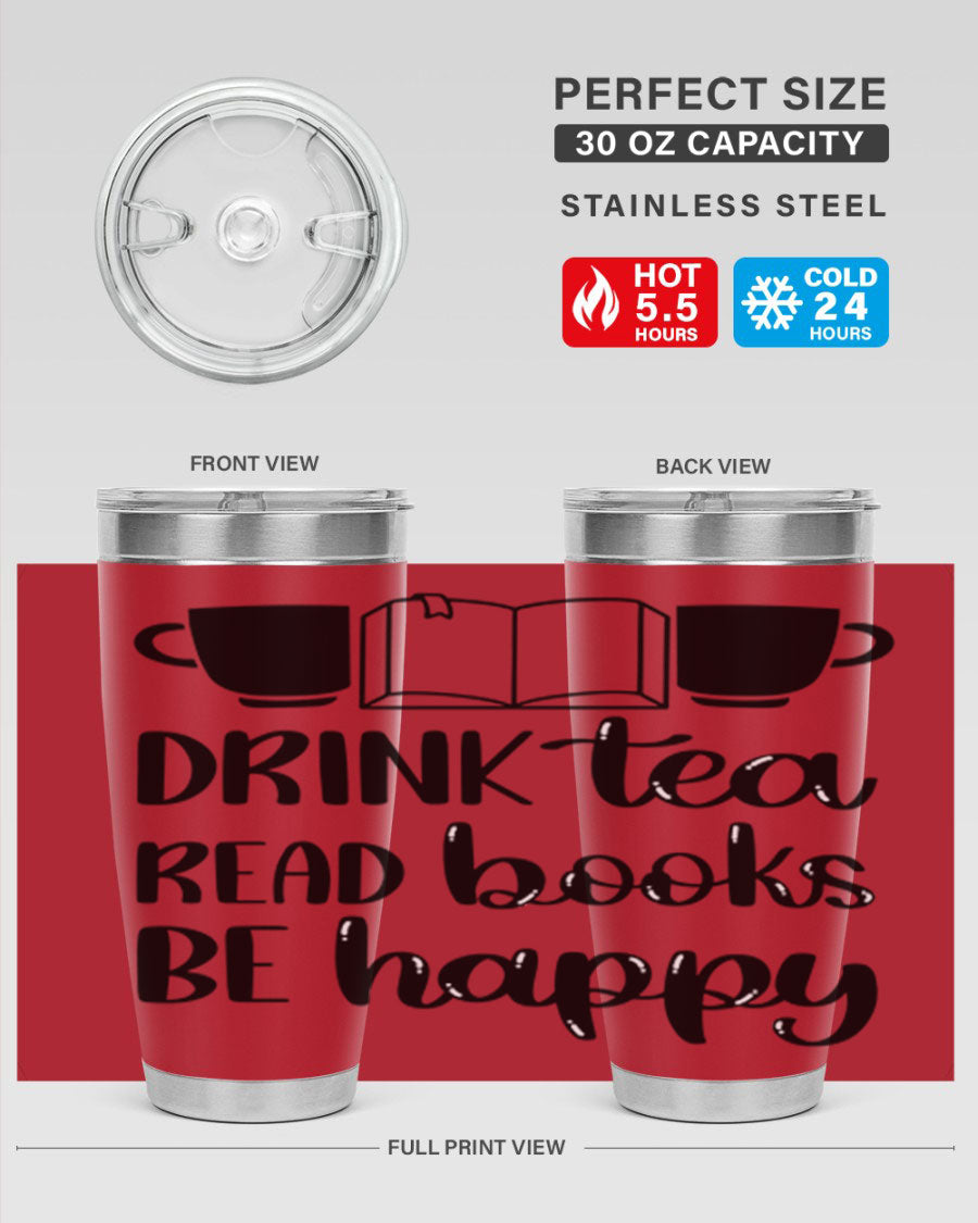 Drink Tea Read Books Be Happy 42# Tumbler in stainless steel with a vibrant print, showcasing its double wall vacuum design and drink-thru lid.
