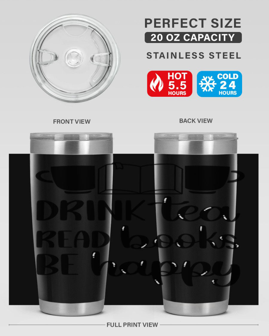 Drink Tea Read Books Be Happy 42# Tumbler in stainless steel with a vibrant print, showcasing its double wall vacuum design and drink-thru lid.