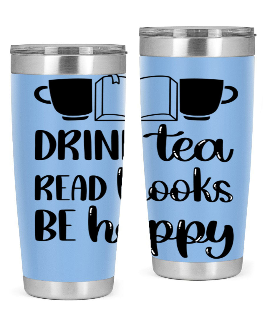 Drink Tea Read Books Be Happy 42# Tumbler in stainless steel with a vibrant print, showcasing its double wall vacuum design and drink-thru lid.