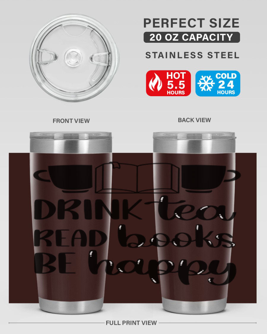 Drink Tea Read Books Be Happy 42# Tumbler in stainless steel with a vibrant print, showcasing its double wall vacuum design and drink-thru lid.