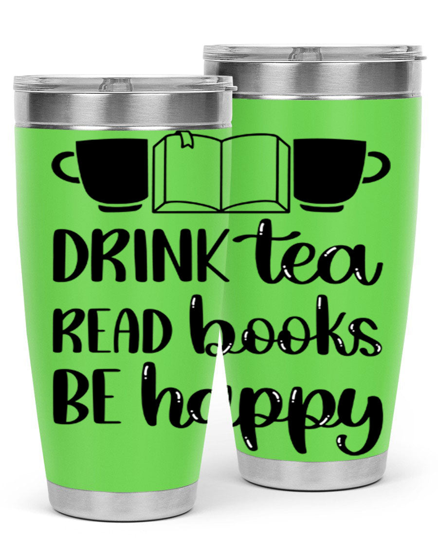 Drink Tea Read Books Be Happy 42# Tumbler in stainless steel with a vibrant print, showcasing its double wall vacuum design and drink-thru lid.