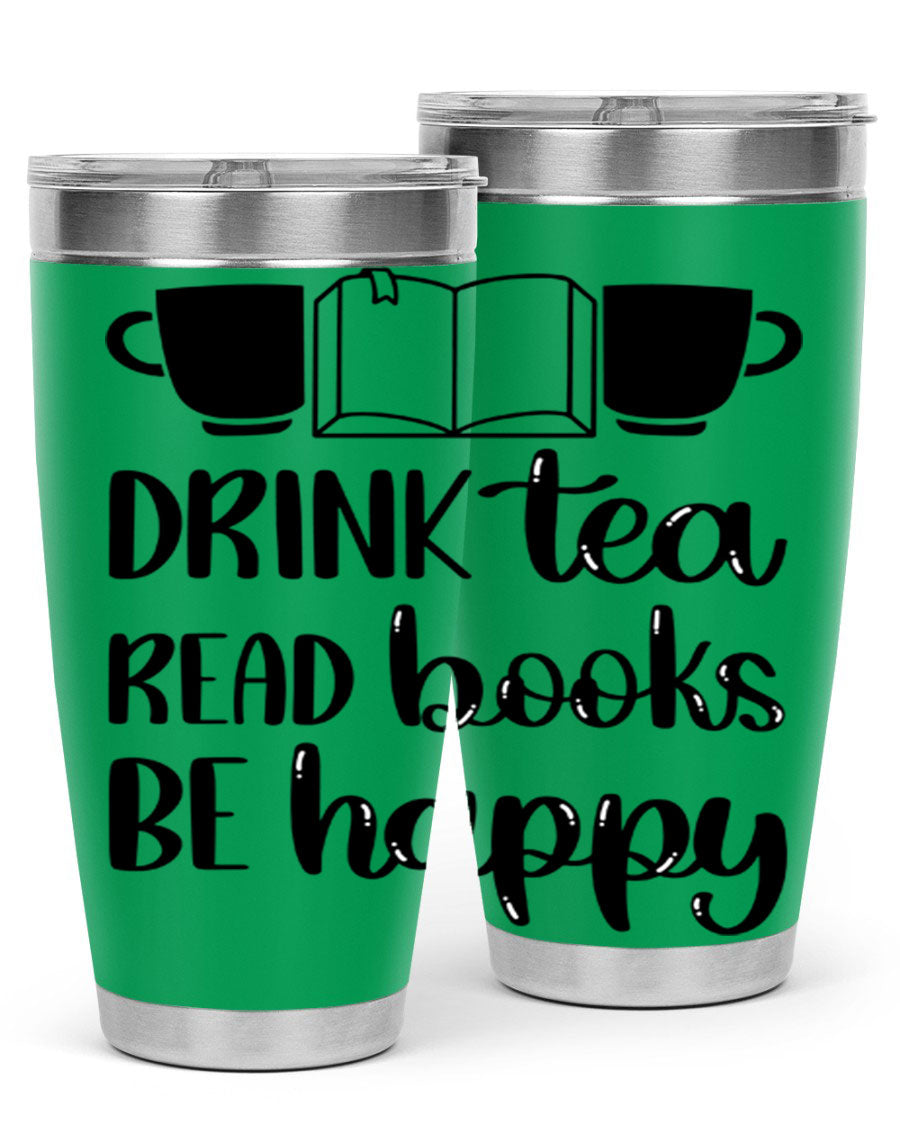 Drink Tea Read Books Be Happy 42# Tumbler in stainless steel with a vibrant print, showcasing its double wall vacuum design and drink-thru lid.