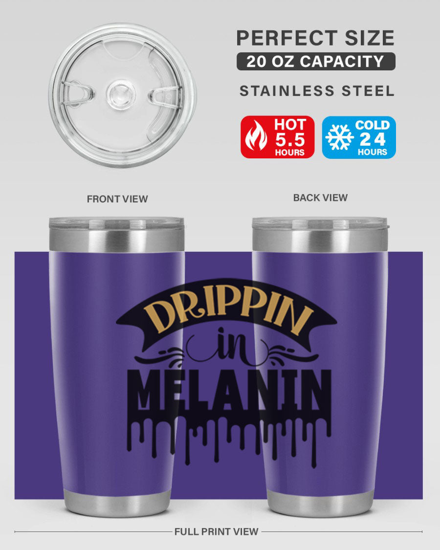 Drippin in Melanin Style 41# Tumbler, a stylish 20oz double wall vacuum stainless steel tumbler with a drink-thru lid, perfect for hot and cold beverages.