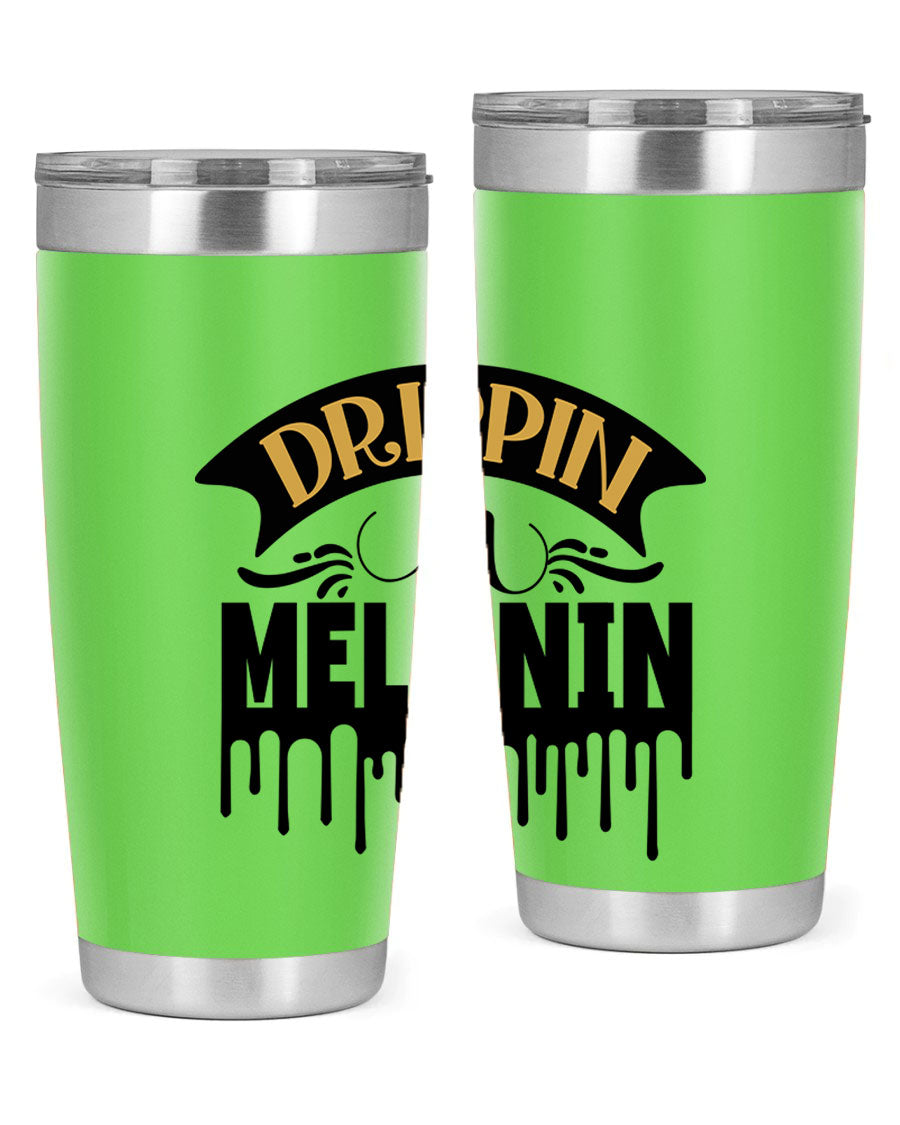 Drippin in Melanin Style 41# Tumbler, a stylish 20oz double wall vacuum stainless steel tumbler with a drink-thru lid, perfect for hot and cold beverages.
