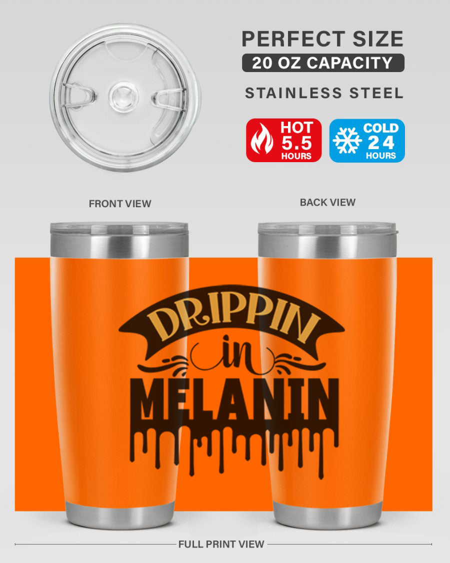 Drippin in Melanin Style 41# Tumbler, a stylish 20oz double wall vacuum stainless steel tumbler with a drink-thru lid, perfect for hot and cold beverages.
