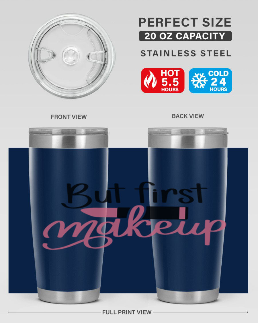 DXF But First Makeup Tumbler in stylish design, showcasing double wall vacuum stainless steel with copper lining.