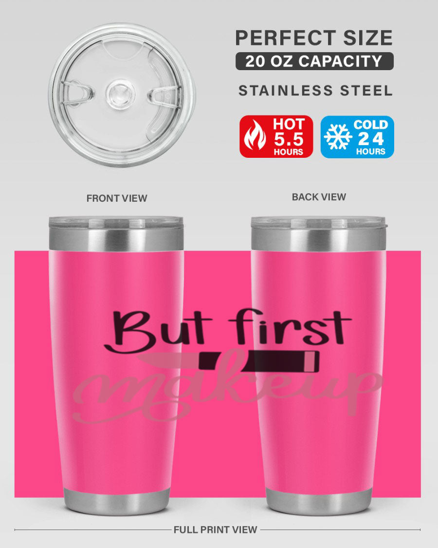 DXF But First Makeup Tumbler in stylish design, showcasing double wall vacuum stainless steel with copper lining.