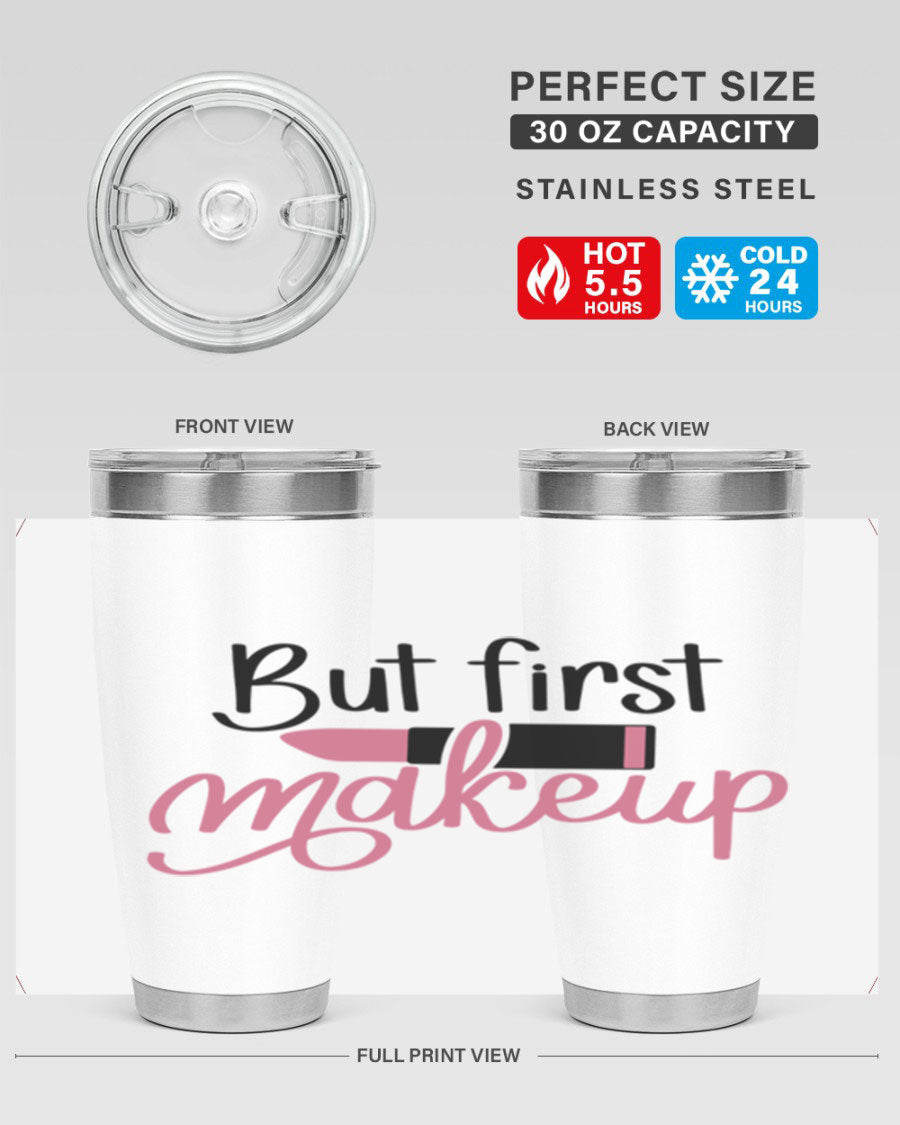 DXF But First Makeup Tumbler in stylish design, showcasing double wall vacuum stainless steel with copper lining.