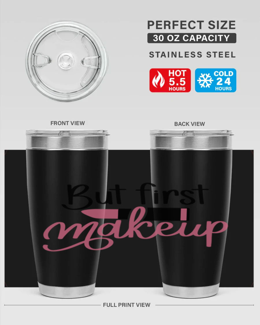DXF But First Makeup Tumbler in stylish design, showcasing double wall vacuum stainless steel with copper lining.