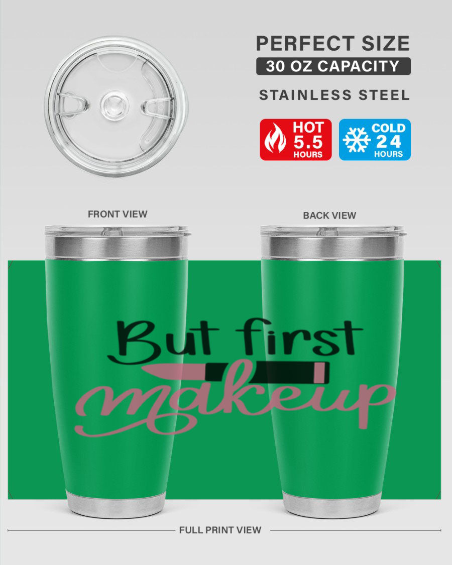 DXF But First Makeup Tumbler in stylish design, showcasing double wall vacuum stainless steel with copper lining.