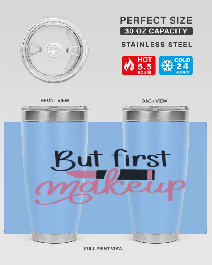 DXF But First Makeup Tumbler in stylish design, showcasing double wall vacuum stainless steel with copper lining.