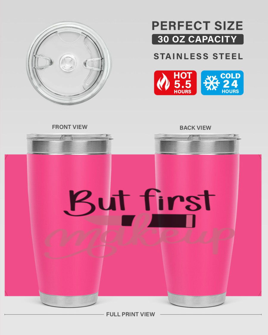 DXF But First Makeup Tumbler in stylish design, showcasing double wall vacuum stainless steel with copper lining.