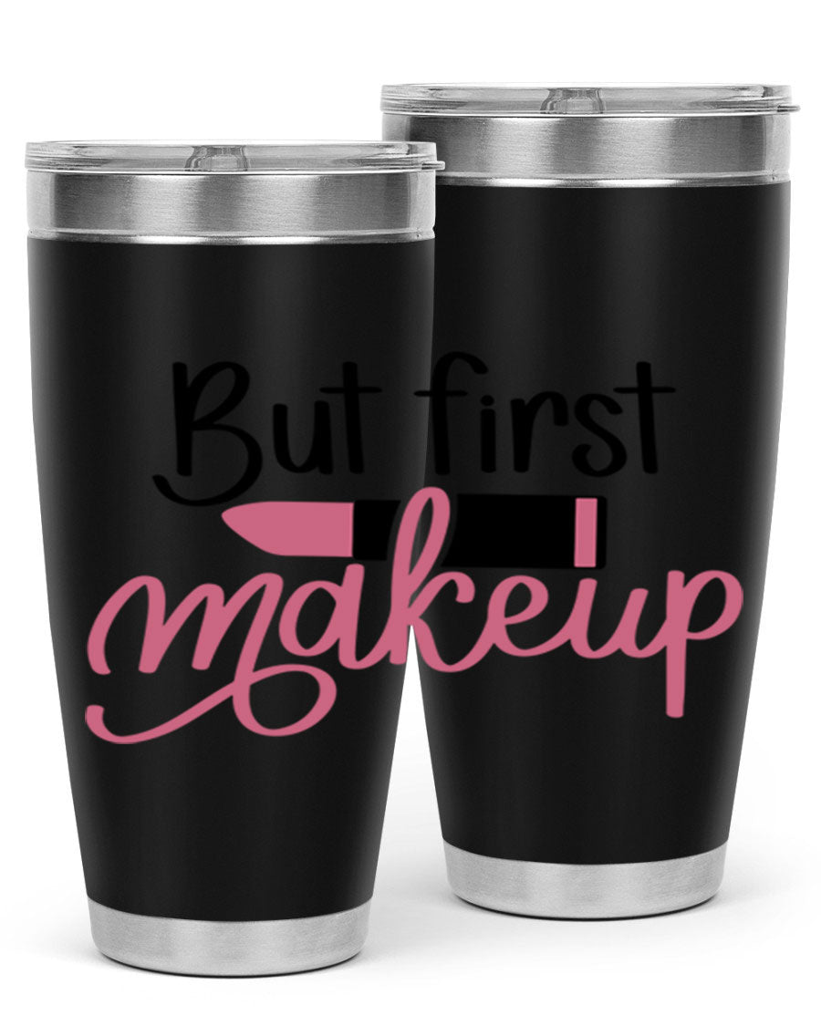 DXF But First Makeup Tumbler in stylish design, showcasing double wall vacuum stainless steel with copper lining.