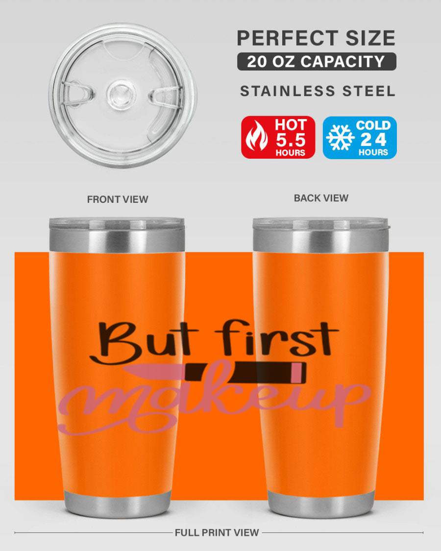 DXF But First Makeup Tumbler in stylish design, showcasing double wall vacuum stainless steel with copper lining.