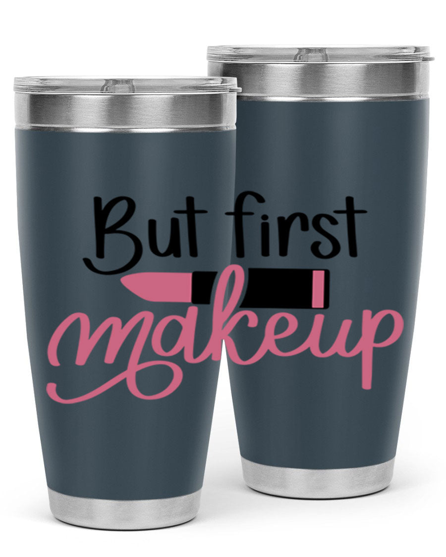 DXF But First Makeup Tumbler in stylish design, showcasing double wall vacuum stainless steel with copper lining.