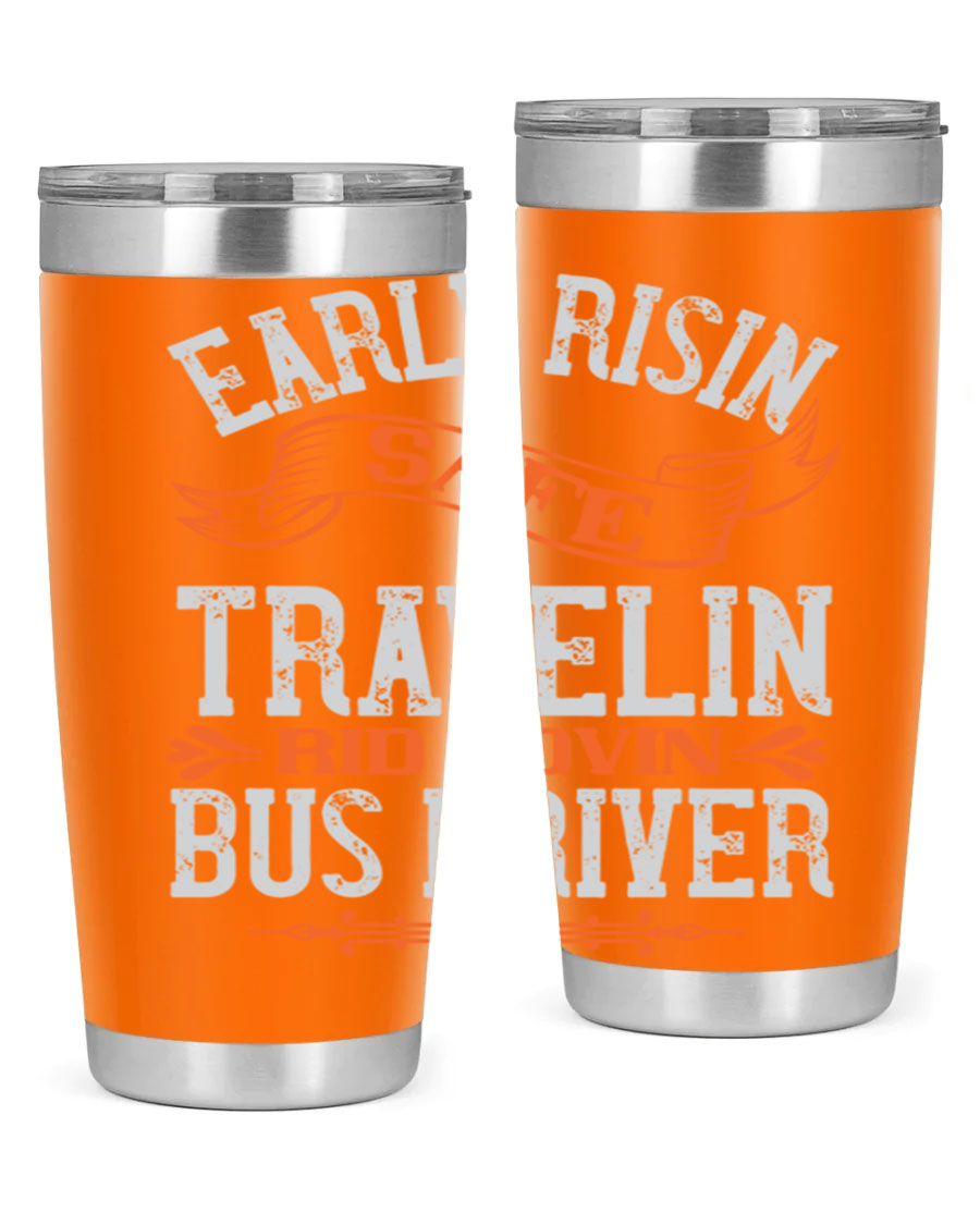Early Risin Safe Travelin Rid Lovin Bus Driver Tumblers in 20oz and 30oz sizes, showcasing their stainless steel design and vibrant printed graphics.