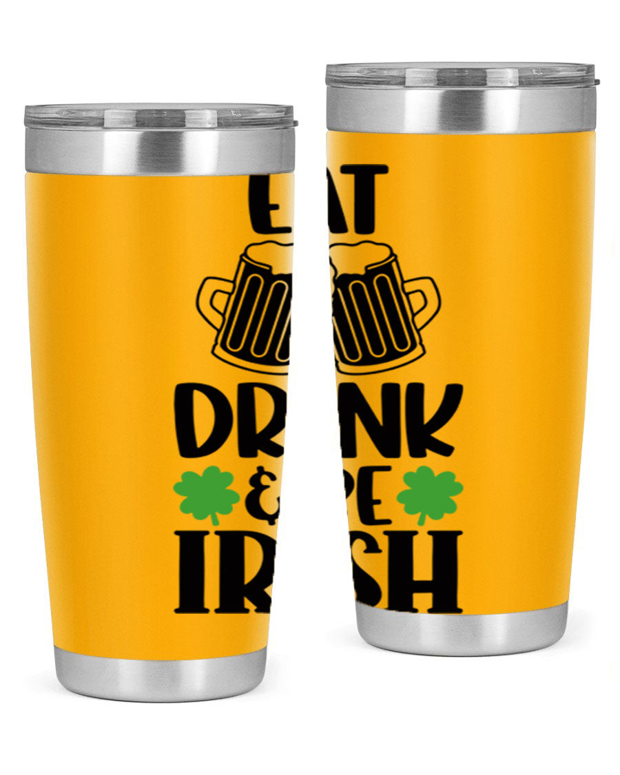 20oz stainless steel tumbler with 'Eat Drink Be Irish' design, featuring double wall vacuum insulation and a drink-thru lid.