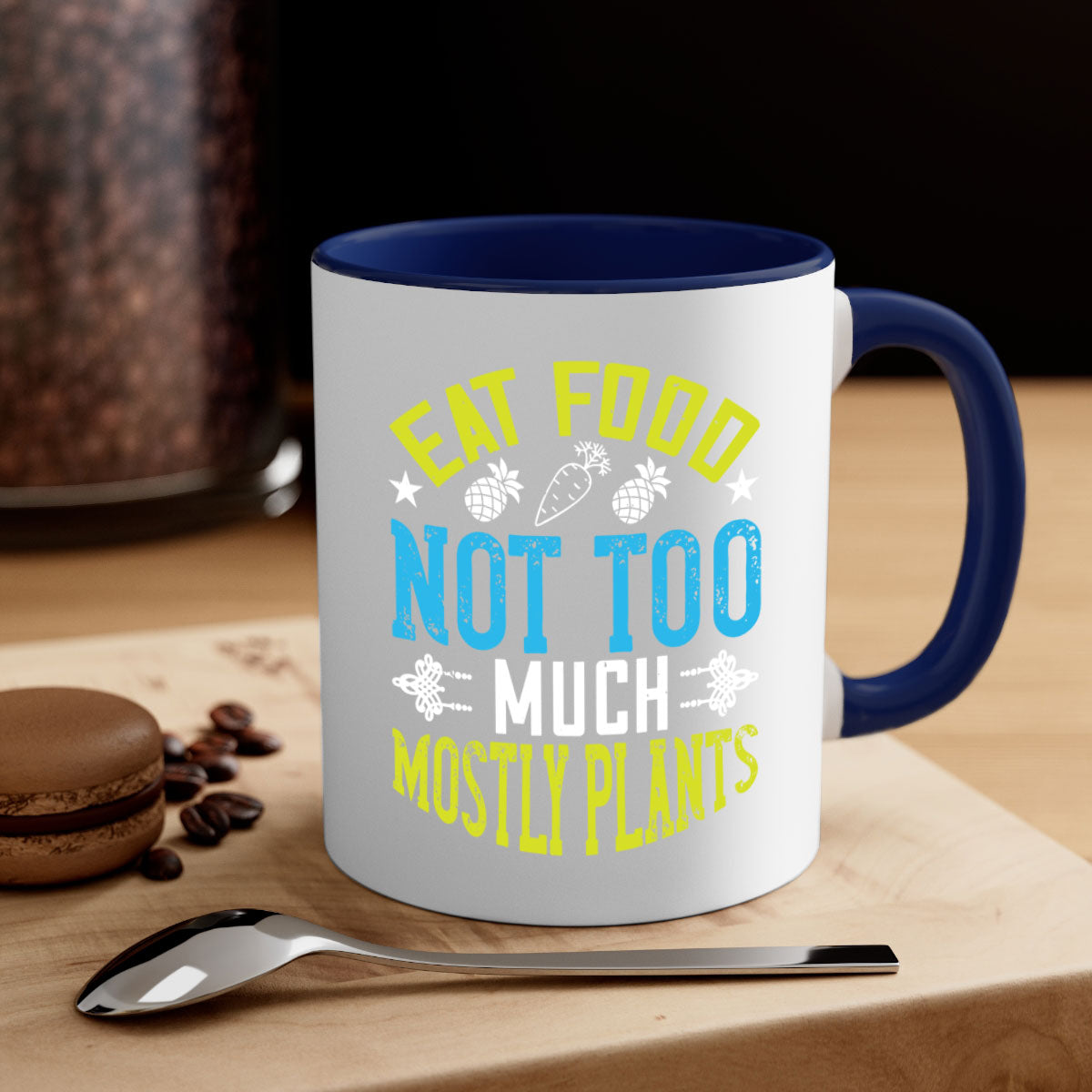 Eat Food Not Too Much Mostly Plants Mug with colorful handle and glossy finish, available in multiple colors and sizes.