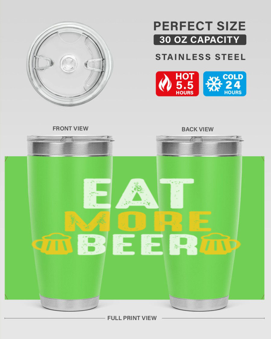 Eat More Beer 115# Tumbler in stainless steel with a drink-thru lid, showcasing its sleek design and double wall vacuum insulation.