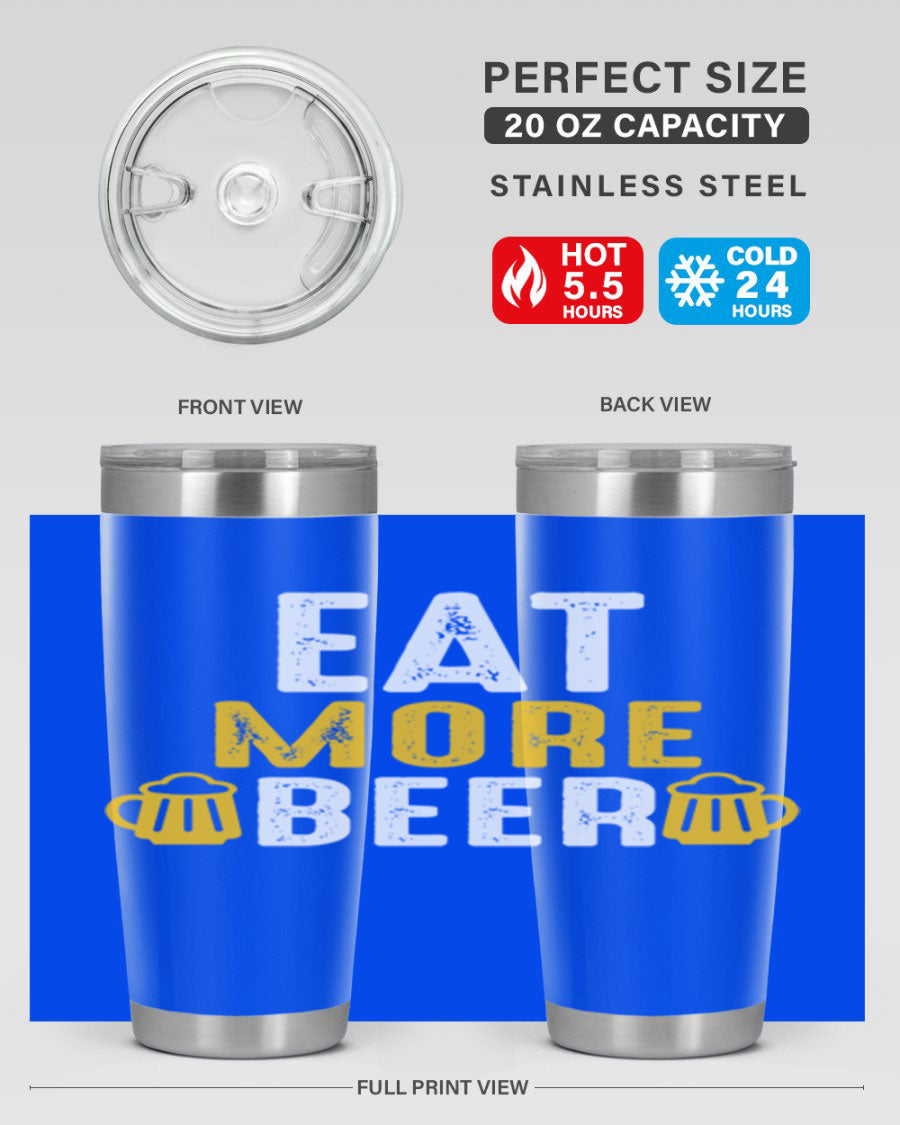 Eat More Beer 115# Tumbler in stainless steel with a drink-thru lid, showcasing its sleek design and double wall vacuum insulation.